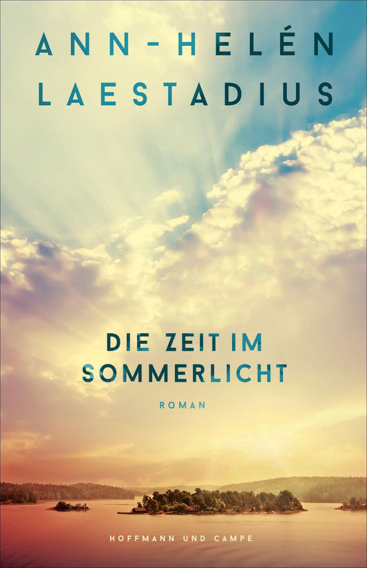 Die Zeit im Sommerlicht: Roman | Nach ""Das Leuchten der Rentiere"" der neue große Roman der schwedischen Bestsellerautorin