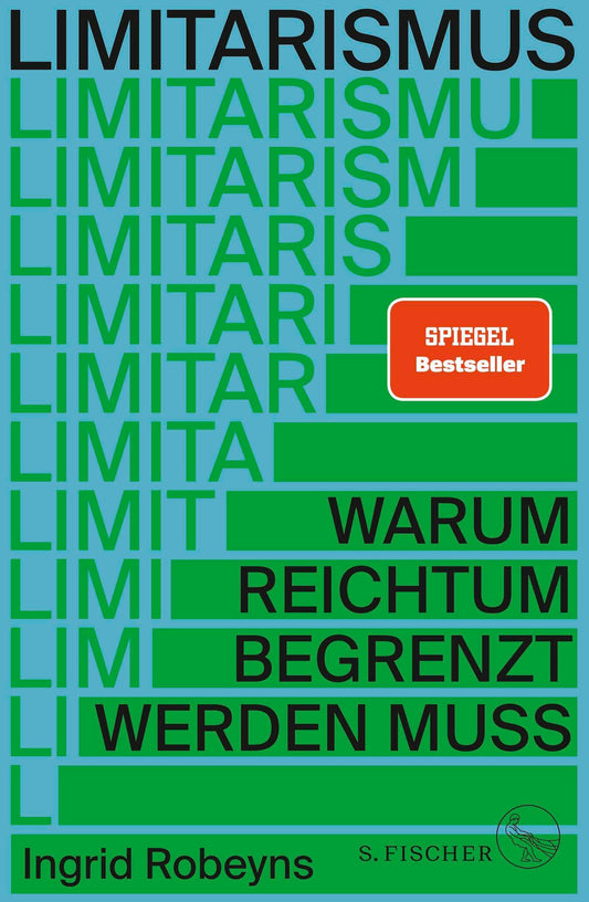 Limitarismus: Warum Reichtum begrenzt werden muss