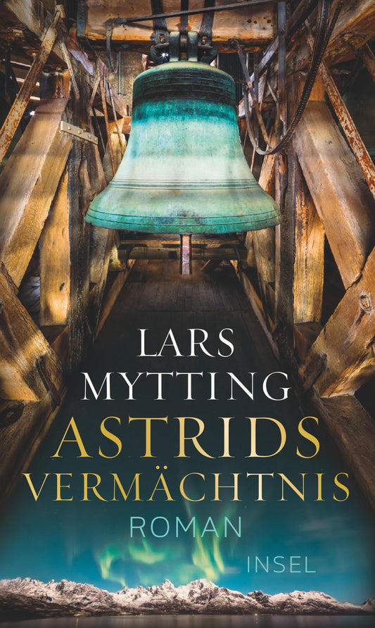 Astrids Vermächtnis: Roman | Der große Abschluss der Schwesterglocken-Trilogie