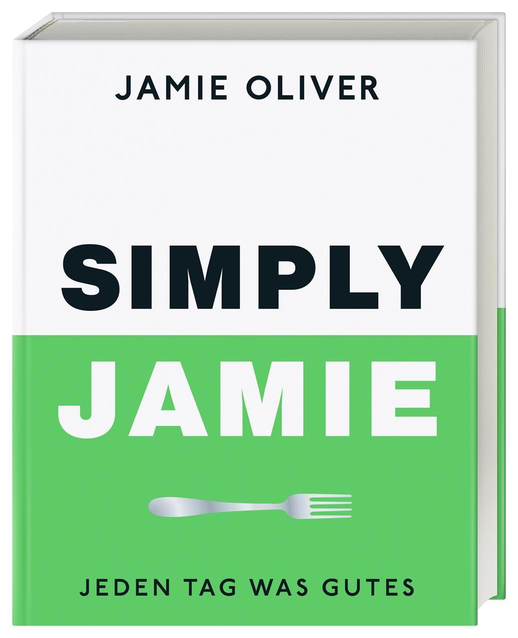 Simply Jamie: Jeden Tag was Gutes