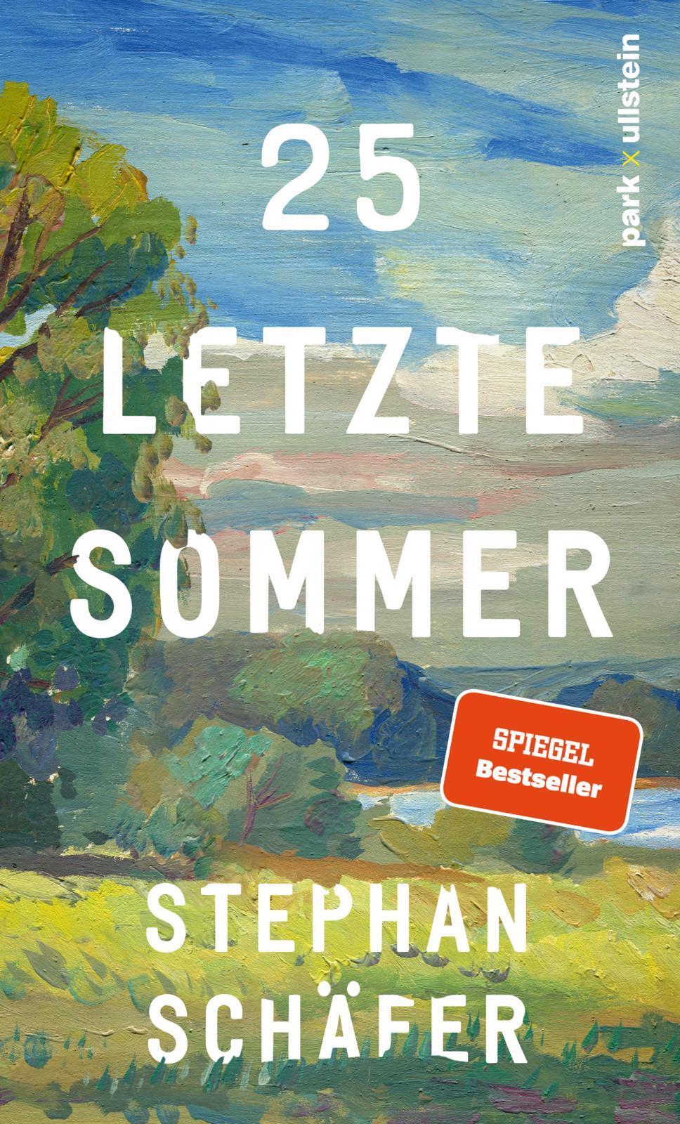 25 letzte Sommer: Eine warme, tiefe Erzählung, die uns in unserer Sehnsucht nach einem Leben in Gleichgewicht abholt