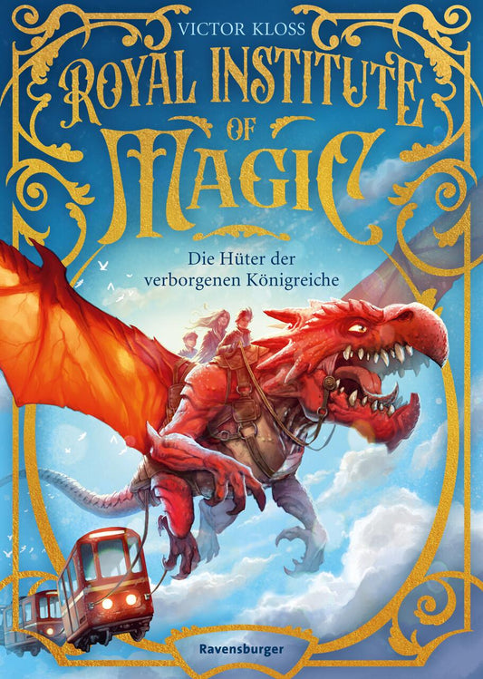 Royal Institute of Magic, Band 1: Die Hüter der verborgenen Königreiche | Fantastisches Kinderbuch ab 10 Jahre (Royal Insitute of Magic, 1)