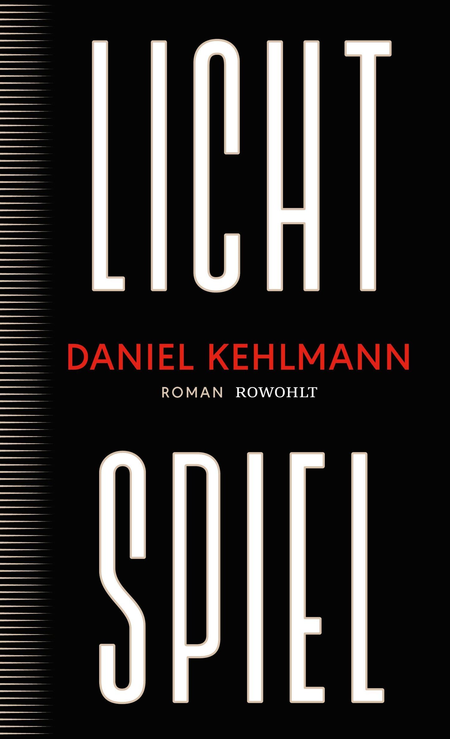 Lichtspiel: Roman