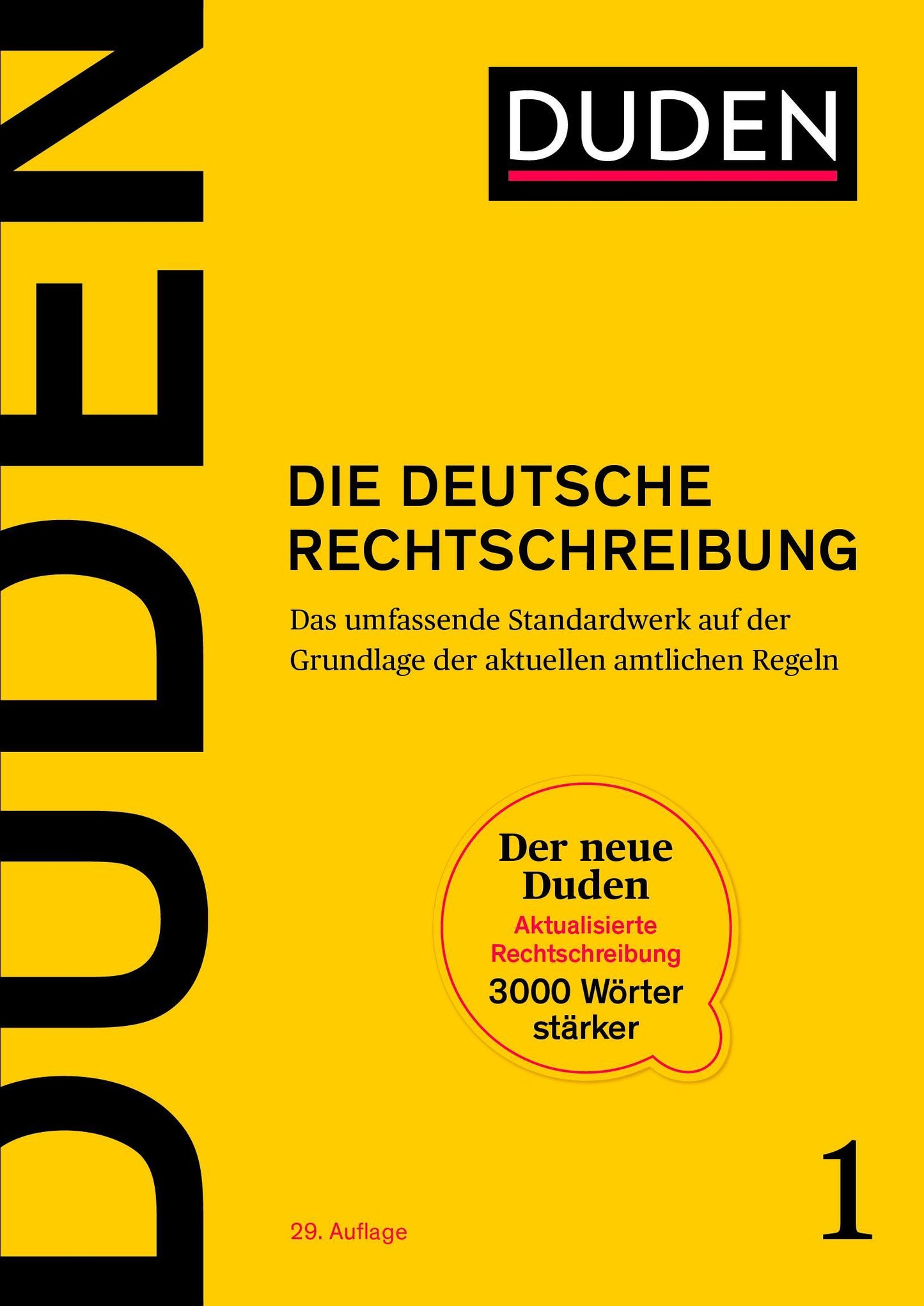 Duden - Die deutsche Rechtschreibung: Das umfassende Standardwerk auf der Grundlage der aktuellen amtlichen Regeln 2024 (Duden - Deutsche Sprache in 12 Bänden)