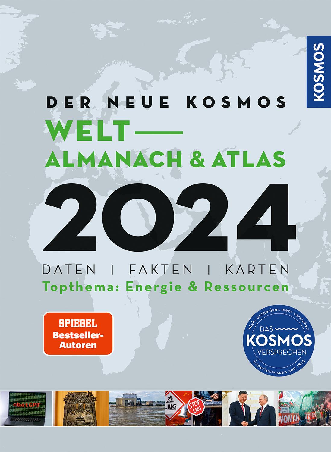 Der neue Kosmos Welt-Almanach & Atlas 2024: Daten. Fakten. Karten. Topthema: Energie & Ressourcen