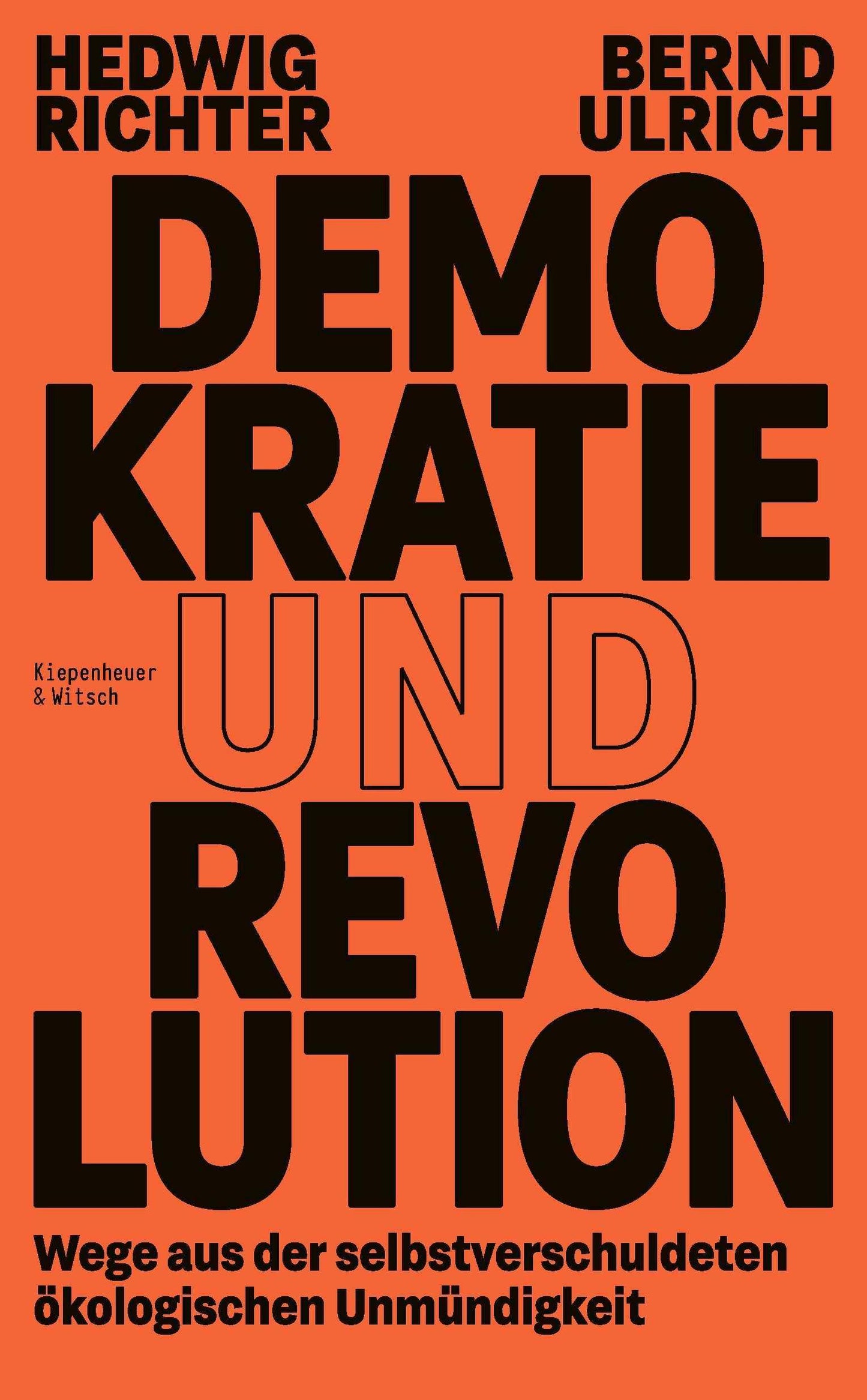 Demokratie und Revolution: Wege aus der selbstverschuldeten ökologischen Unmündigkeit