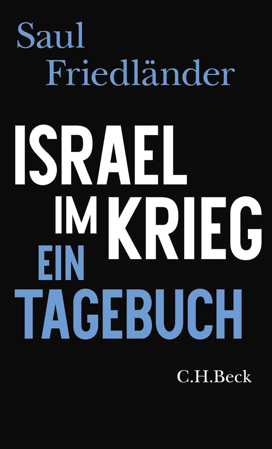 Israel im Krieg: Ein Tagebuch