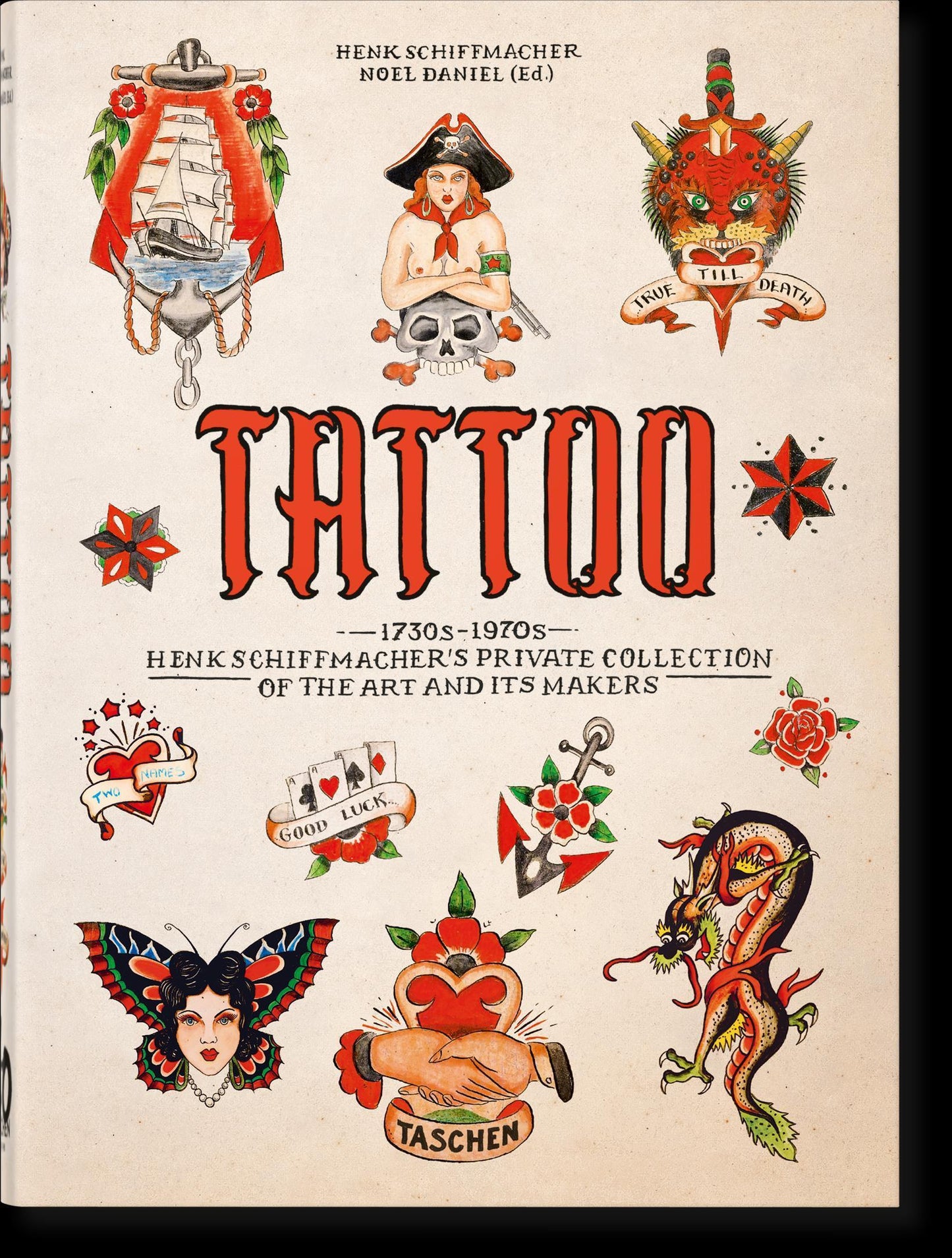 TATTOO. 1730s-1970s. Henk Schiffmacher’s Private Collection. 40th Ed.