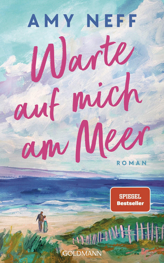 Warte auf mich am Meer: Roman - ""Noch nie hat mich eine Liebesgeschichte so berührt."" Jodi Picoult -