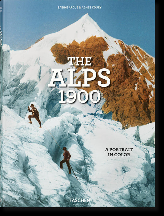 The Alps 1900. A Portrait in Color: Mehrsprachige Ausgabe (XL)