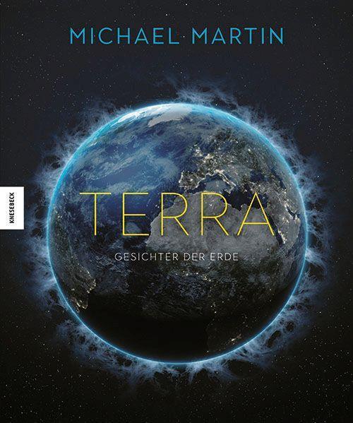 Terra: Gesichter der Erde