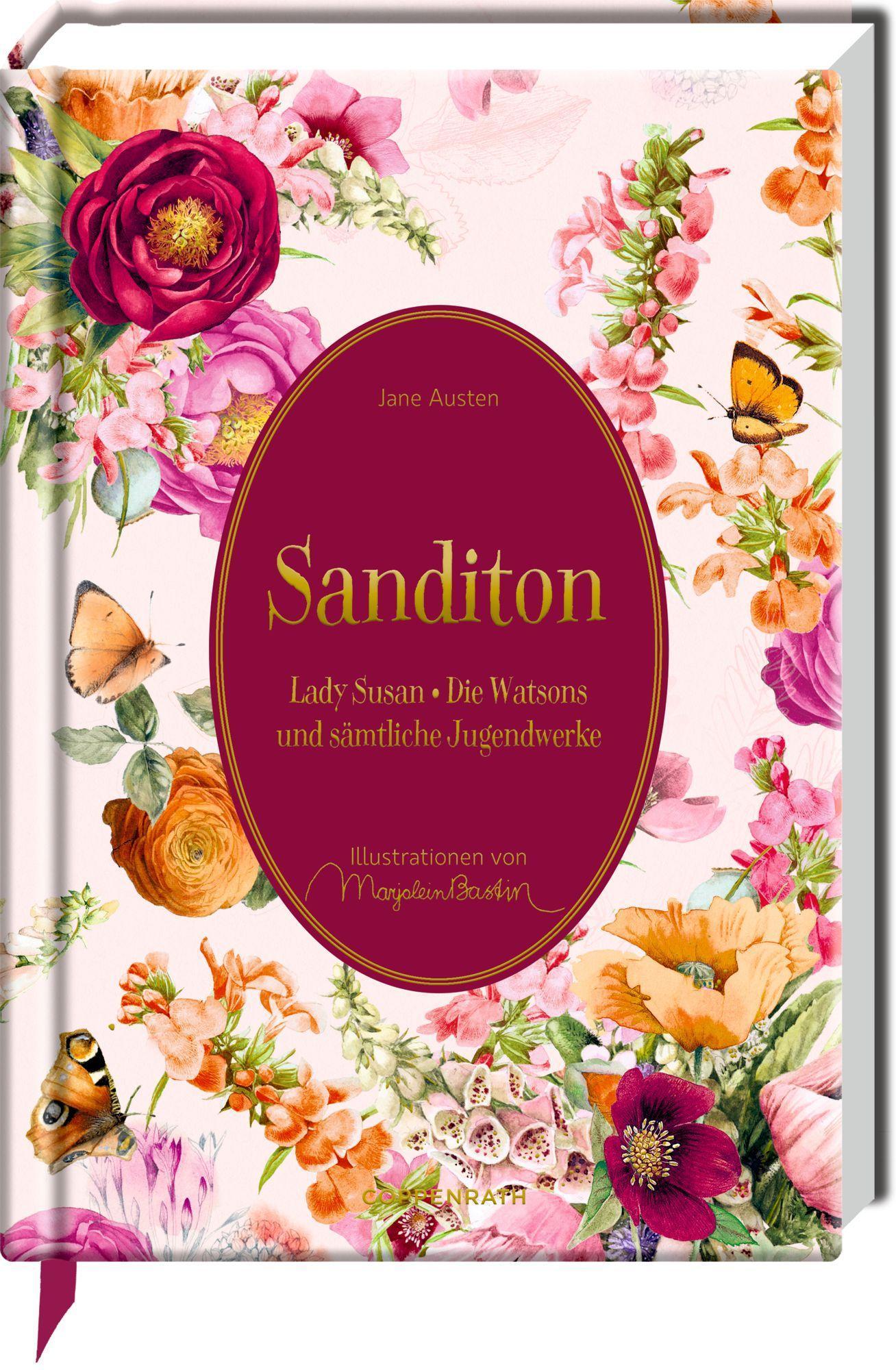 Sanditon: Lady Susan \* Die Watsons und sämtliche Jugendwerke: Romantik-Klassiker - Die unvollendeten Geschichten, die Jugendwerke und fünf Briefe von ... mit Leseband (Große Schmuckausgabe)