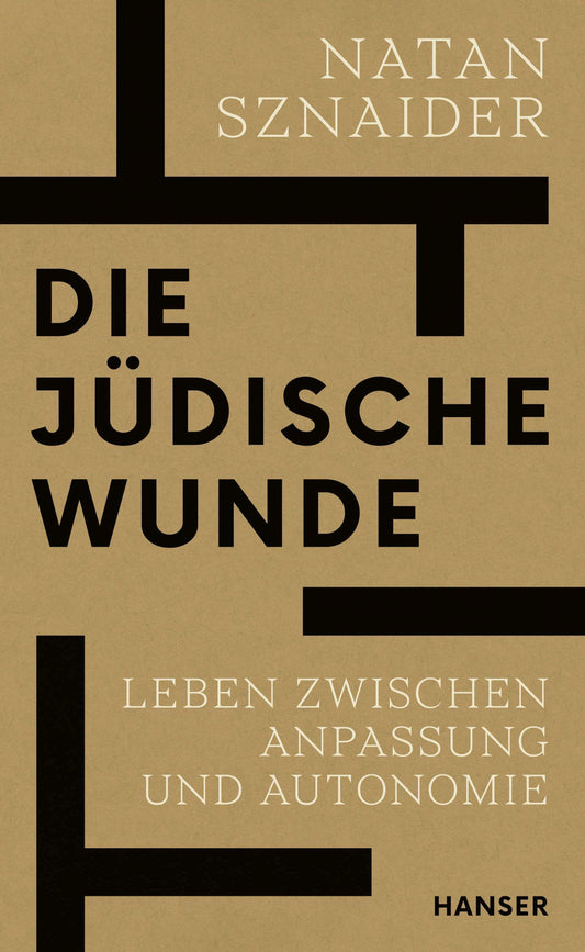 Die jüdische Wunde: Leben zwischen Anpassung und Autonomie