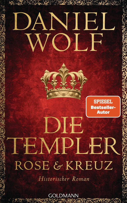 Die Templer. Rose und Kreuz: Historischer Roman